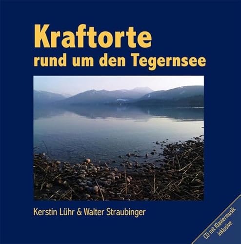 Kraftorte rund um den Tegernsee, (Inkl.CD) von BEST-Off-Verlag