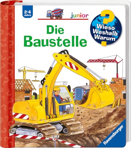 Wieso? Weshalb? Warum? junior, Band7: Die Baustelle (Wieso? Weshalb? Warum? junior, 7)