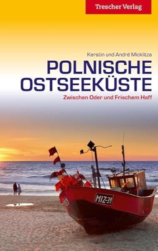 Polnische Ostseeküste: Zwischen Oder und Frischem Haff (Trescher-Reiseführer)