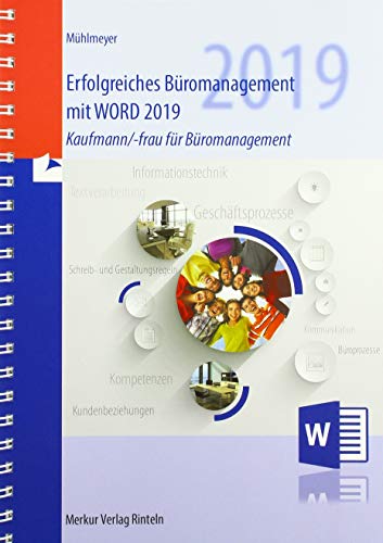 Erfolgreiches Büromanagement mit Word 2019: Praxisbuch für kaufmännische Berufe
