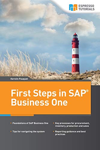 First Steps in SAP Business One von Espresso Tutorials