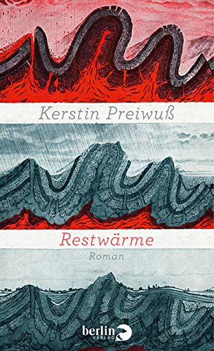 Restwärme: Roman von Berlin Verlag