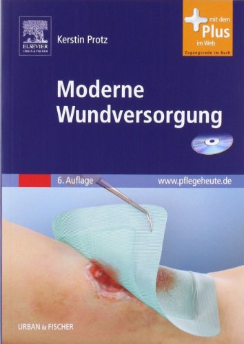 Moderne Wundversorgung: mit www.pflegeheute.de-Zugang Moderne Wundversorgung: mit www.pflegeheute.de-Zugang