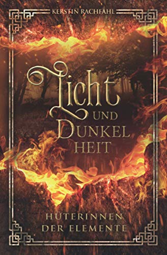 Licht und Dunkelheit Hüterinnen der Elemente