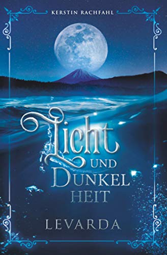 Licht und Dunkelheit Levarda von CreateSpace Independent Publishing Platform