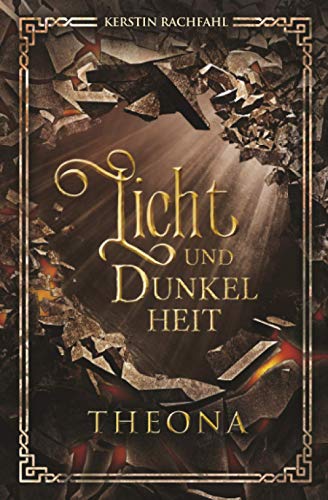 Licht und Dunkelheit: Theona von CreateSpace Independent Publishing Platform