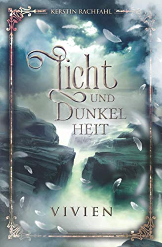 Licht und Dunkelheit: Vivien von Independently published