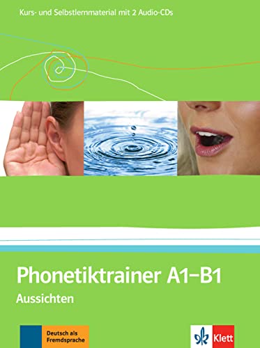 Phonetiktrainer A1-B1: Aussichten. Kurs- und Selbstlernmaterial mit 2 Audio-CDs (Aussichten: Deutsch als Fremdsprache für Erwachsene)
