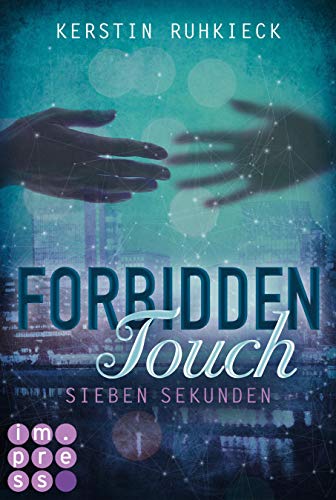 Forbidden Touch 1: Sieben Sekunden (1)
