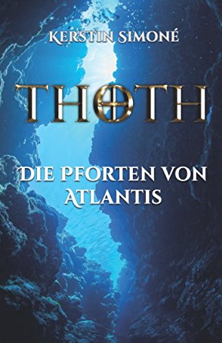 THOTH - Die Pforten von Atlantis von Independently published