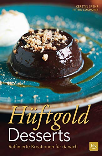 Hüftgold Desserts: Raffinierte Kreationen für danach