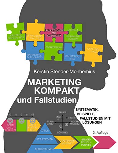 Marketing kompakt und Fallstudien: Systematik, Beispiele, Fallstudien mit Lösungen von Books on Demand GmbH