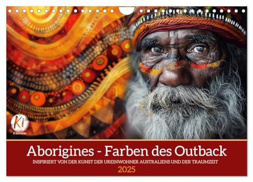 Aborigines - Farben des Outback (Wandkalender 2025 DIN A4 quer), CALVENDO Monatskalender