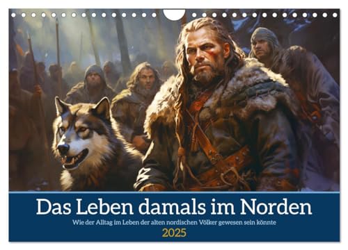 Das Leben damals im Norden (Wandkalender 2025 DIN A4 quer), CALVENDO Monatskalender