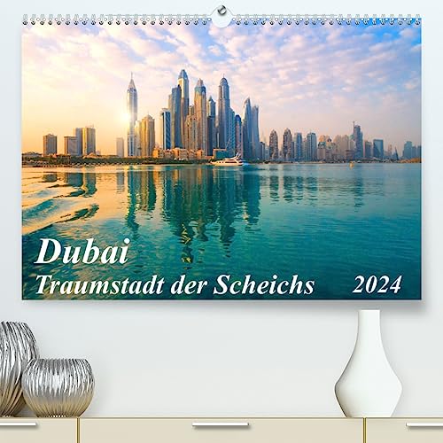 Dubai - Traumstadt der Scheichs (hochwertiger Premium Wandkalender 2024 DIN A2 quer), Kunstdruck in Hochglanz