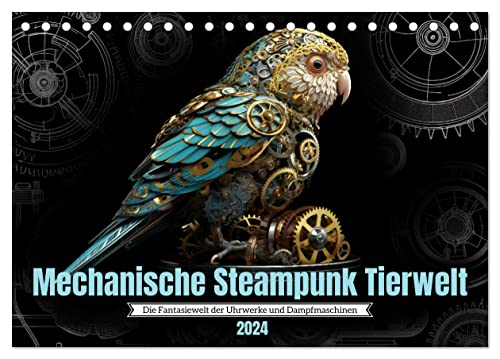 Mechanische Steampunk Tierwelt (Tischkalender 2024 DIN A5 quer), CALVENDO Monatskalender von CALVENDO