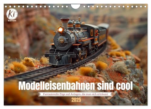Modelleisenbahnen sind cool (Wandkalender 2025 DIN A4 quer), CALVENDO Monatskalender