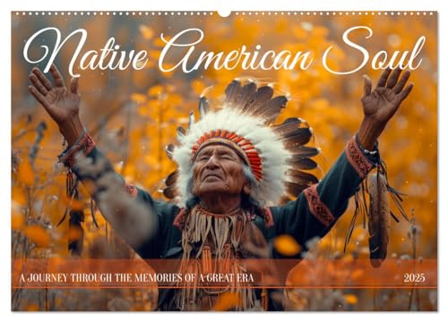 Native American Soul (Wandkalender 2025 DIN A2 quer), CALVENDO Monatskalender