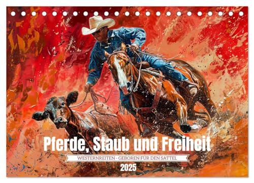 Pferde, Staub und Freiheit (Tischkalender 2025 DIN A5 quer), CALVENDO Monatskalender