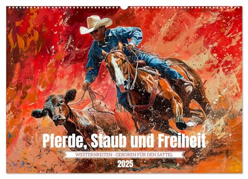 Pferde, Staub und Freiheit (Wandkalender 2025 DIN A2 quer), CALVENDO Monatskalender von CALVENDO