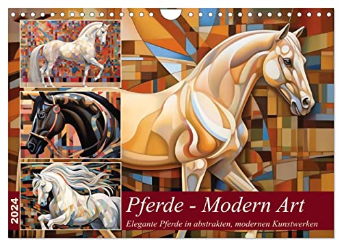 Pferde - Modern Art (Wandkalender 2024 DIN A4 quer), CALVENDO Monatskalender