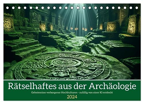 Rätselhaftes aus der Archäologie (Tischkalender 2024 DIN A5 quer), CALVENDO Monatskalender von CALVENDO