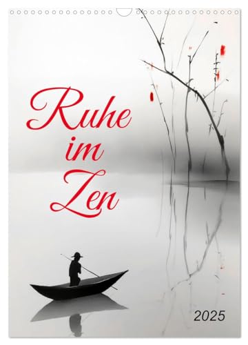 Ruhe im Zen (Wandkalender 2025 DIN A3 hoch), CALVENDO Monatskalender