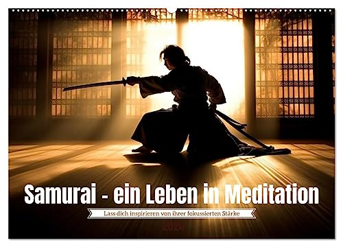 Samurai - ein Leben in Meditation (Wandkalender 2024 DIN A2 quer), CALVENDO Monatskalender