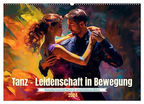 Tanz Leidenschaft in Bewegung (Wandkalender 2024 DIN A2 quer), CALVENDO Monatskalender