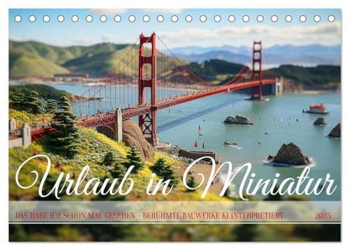 Urlaub in Miniatur (Tischkalender 2025 DIN A5 quer), CALVENDO Monatskalender
