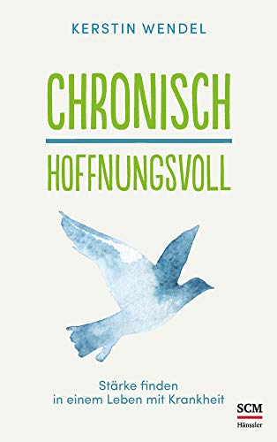 Chronisch hoffnungsvoll: Stärke finden in einem Leben mit Krankheit