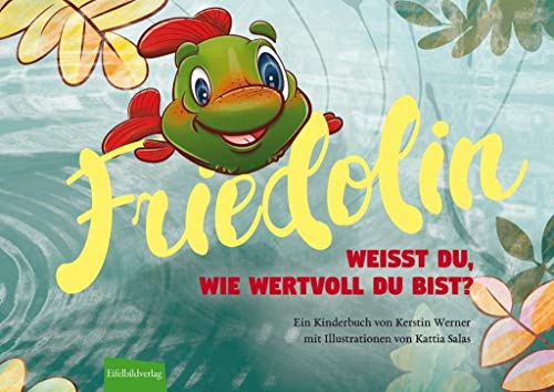 Friedolin - Weißt du, wie wertvoll du bist? von Eifelbildverlag GmbH