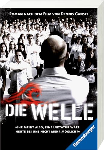 Die Welle: Der Roman zum Film (Ein Buch, das vor rechter Propaganda und blindem Gehorsam warnt)