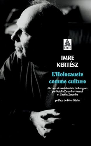 L'Holocauste comme culture: Discours et essais