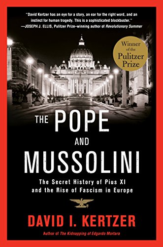 The Pope and Mussolini: The Secret History of Pius XI and the Rise of Fascism in Europe von Random House Trade Paperbacks