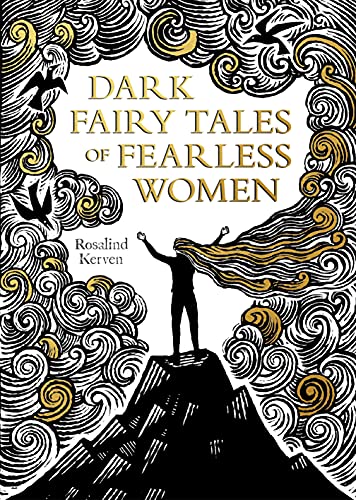 Dark Fairy Tales of Fearless Women von Batsford