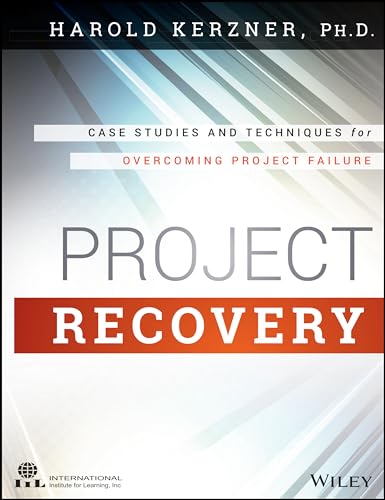 Project Recovery: Case Studies and Techniques for Overcoming Project Failure