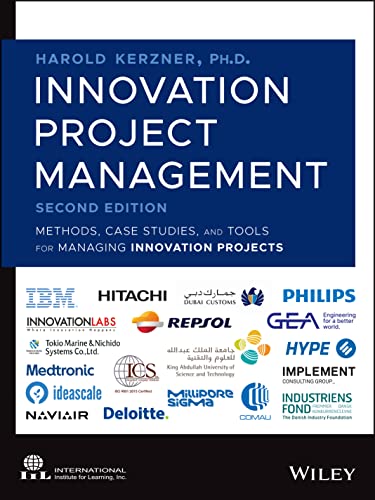 Innovation Project Management: Methods, Case Studies, and Tools for Managing Innovation Projects