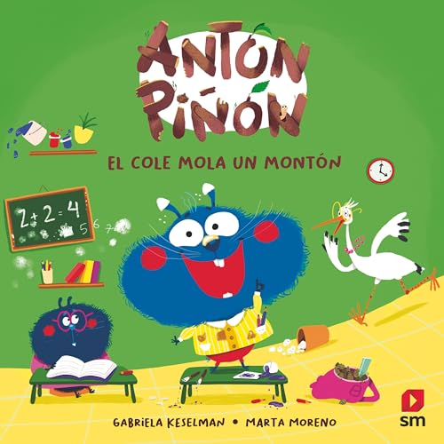 Antón Piñón, el cole mola un montón von EDICIONES SM
