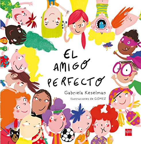 El amigo perfecto (Álbumes ilustrados) von EDICIONES SM