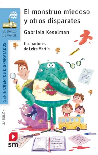 El monstruo miedoso y otros disparates (El Barco de Vapor Azul)