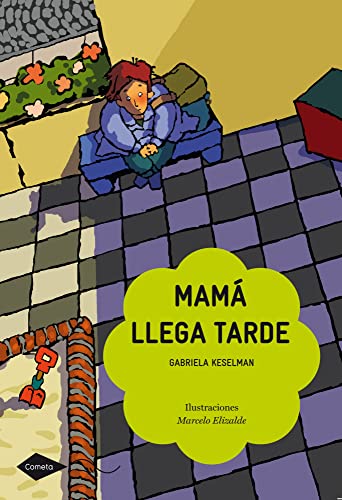 Mamá llega tarde (Cometa +6, Band 1)