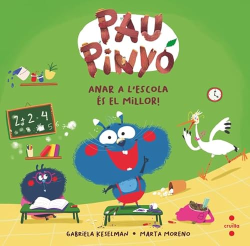 Pau Pinyó: Anar a l'escola és el millor! Pau Pinyó: Anar a l'escola és el millor! von CRUÏLLA