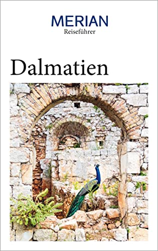 MERIAN Reiseführer Dalmatien: Mit Extra-Karte zum Herausnehmen von Gräfe und Unzer