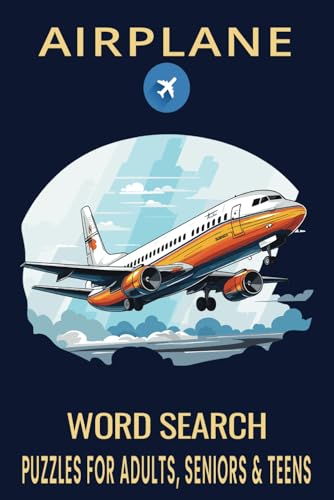 Airplane Word Search Puzzle Book.: Word Searches with Easy to Read Print about Airplane, Aviation, Pilot and More | 6x9 inches, 110 pages | 50+ Puzzles... Gift for Vacations, Holidays and Free Times. Airplane Word Search Puzzle Book.: Word Searches with Easy to Read Print about Airplane, Aviation, Pilot and More | 6x9 inches, 110 pages | 50+ Puzzles... Gift for Vacations, Holidays and Free Times. von Independently published