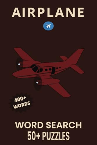 Airplane Word Search Puzzle Book.: Word Searches with Easy to Read Print about Airplane, Aviation, Pilot and More | 6x9 inches, 110 pages | 50+ Puzzles... Gift for Vacations, Holidays and Free Times. Airplane Word Search Puzzle Book.: Word Searches with Easy to Read Print about Airplane, Aviation, Pilot and More | 6x9 inches, 110 pages | 50+ Puzzles... Gift for Vacations, Holidays and Free Times. von Independently published