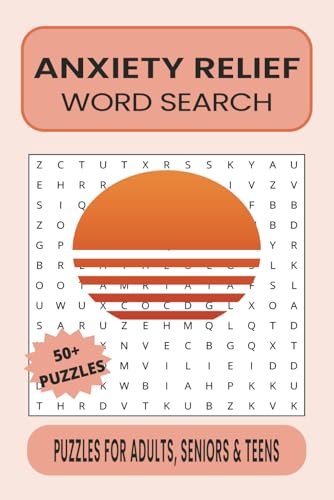 Anxiety Relief Word Search Puzzle Book: Word Searches with Easy to Read Print about Anxiety Relief, Calm, Mediation and More | 6x9 inches, 110 pages | ... Gift for Vacations, Holidays and Free Times Anxiety Relief Word Search Puzzle Book: Word Searches with Easy to Read Print about Anxiety Relief, Calm, Mediation and More | 6x9 inches, 110 pages | ... Gift for Vacations, Holidays and Free Times von Independently published