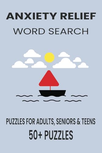Anxiety Relief Word Search Puzzle Book: Word Searches with Easy to Read Print about Anxiety Relief, Calm, Self-Reflation and More | 6x9 inches, 110 ... Gift for Vacations, Holidays and Free Times Anxiety Relief Word Search Puzzle Book: Word Searches with Easy to Read Print about Anxiety Relief, Calm, Self-Reflation and More | 6x9 inches, 110 ... Gift for Vacations, Holidays and Free Times von Independently published
