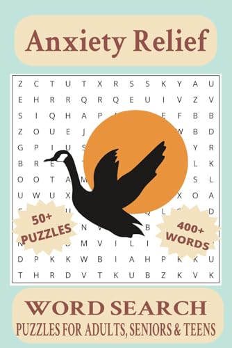Anxiety Relief Word Search Puzzle Book: Word Searches with Easy to Read Print about Anxiety Relief, Positivity, Relaxation and More | 6x9 inches, 110 ... Gift for Vacations, Holidays and Free Times Anxiety Relief Word Search Puzzle Book: Word Searches with Easy to Read Print about Anxiety Relief, Positivity, Relaxation and More | 6x9 inches, 110 ... Gift for Vacations, Holidays and Free Times von Independently published