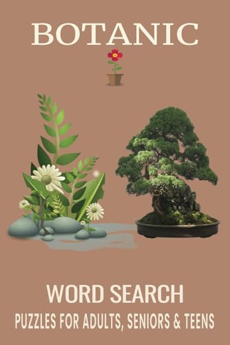 Botanic Word Search Puzzle Book.: Word Searches with Easy to Read Print about Botanic, Flowers and Plants, Nature and More | 6x9 inches, 110 pages | ... Gift for Vacations, Holidays and Free Times Botanic Word Search Puzzle Book.: Word Searches with Easy to Read Print about Botanic, Flowers and Plants, Nature and More | 6x9 inches, 110 pages | ... Gift for Vacations, Holidays and Free Times von Independently published